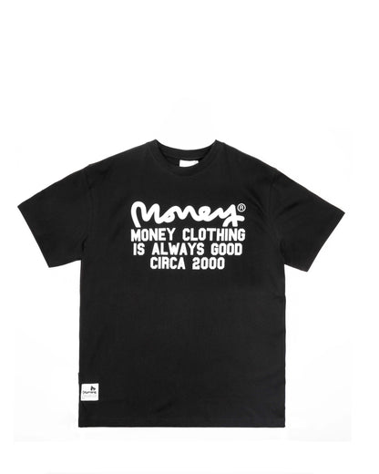 MONEY ALWAYS GOOD TEE